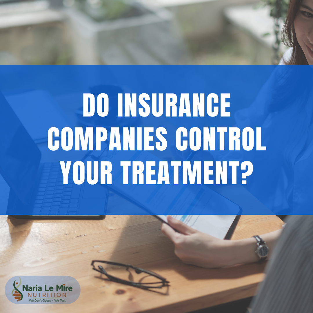 Do Insurance Companies Control Your Treatment?