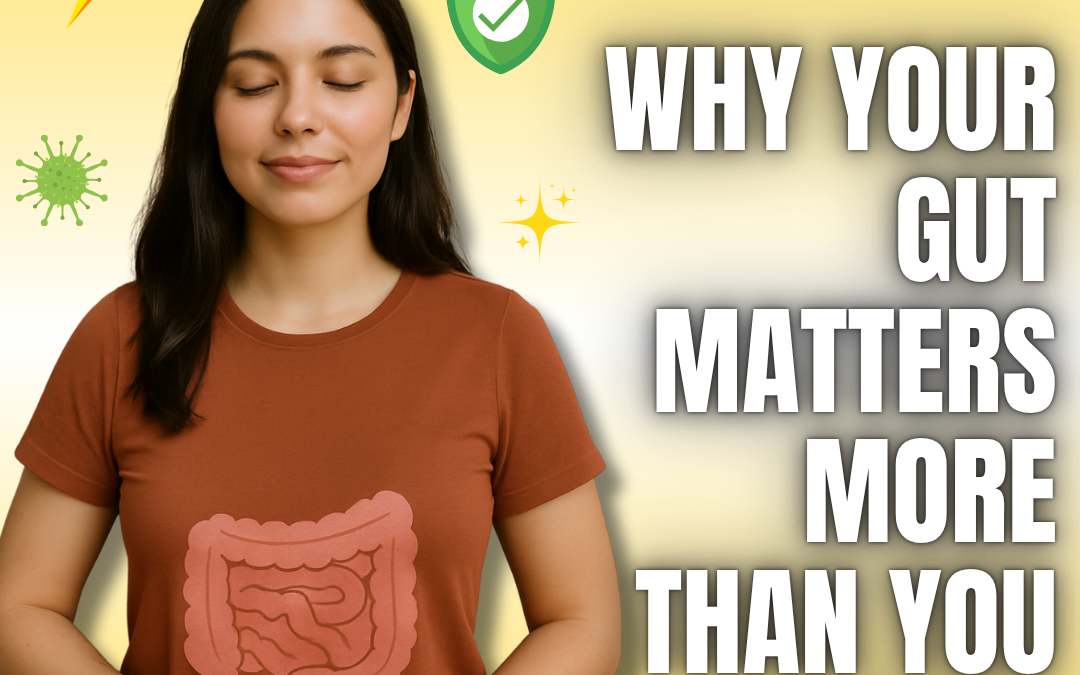Why Your Gut Matters More Than You Think