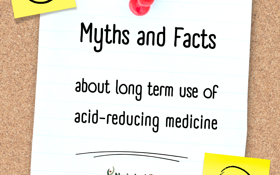 Myths and facts about acid-reducing medication!